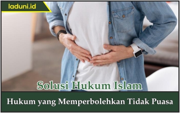 Hukum yang Memperbolehkan Tidak Puasa