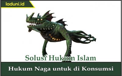 Hukum Naga untuk Dikonsumsi