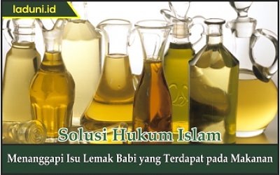 Menanggapi Isu Lemak Babi yang Terdapat pada Makanan