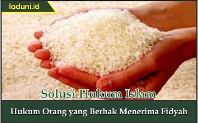 Hukum Orang yang Berhak Menerima Fidyah