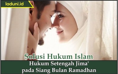 Hukum Setengah Jima' pada Siang Bulan Ramadhan