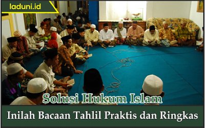 Inilah Bacaan Tahlil yang Ringkas dan Praktis