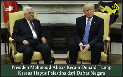 Presiden Mahmoud Abbas Kecam Donald Trump Karena Hapus Palestina dari Daftar Negara