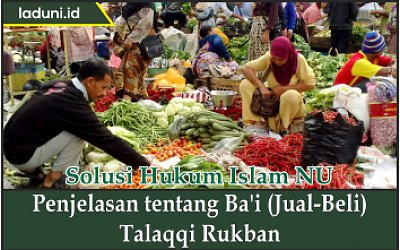 Penjelasan tentang Ba'i (Jual-Beli) Talaqqi Rukban