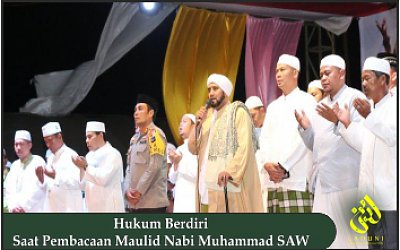 Hukum Berdiri Saat Pembacaan Maulid Nabi Muhammad SAW