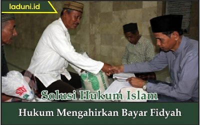Hukum Mengakhirkan Membayar Fidyah