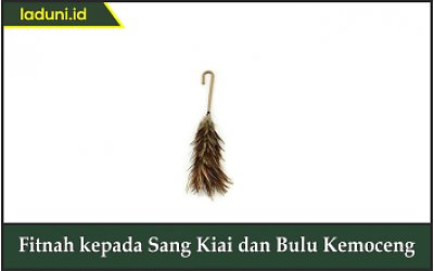 Fitnah kepada Sang Kiai dan Bulu Kemoceng