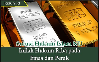 Inilah Hukum Riba pada Emas dan Perak