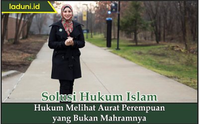 Hukum Melihat Aurat Perempuan yang Bukan Mahramnya