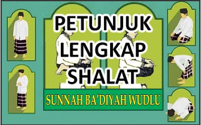 Petunjuk Lengkap Shalat Sunnah Ba’diyah Wudlu
