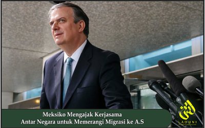 Meksiko Mengajak Kerjasama Antar Negara untuk Memerangi Migrasi ke A.S