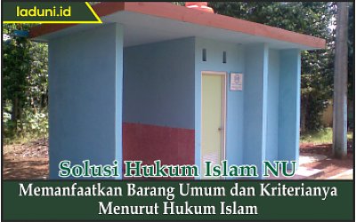 Memanfaatkan Barang Umum dan Kriterianya Menurut Hukum Islam