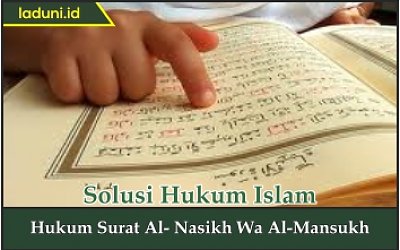 Hukum Surat Al Nasikh Wa Al Mansukh