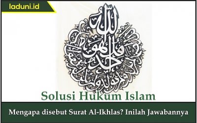 Mengapa disebut Surat Al-Ikhlas?