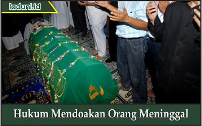 Hukum Mendoakan Orang Meninggal