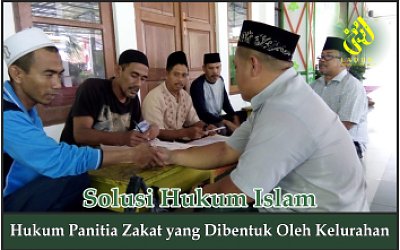 Hukum Panitia Zakat yang Dibentuk oleh Kelurahan