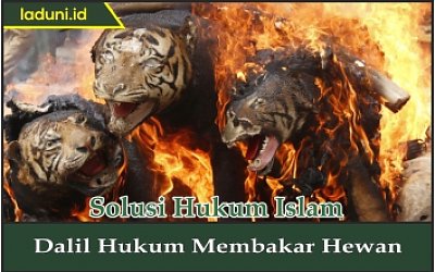 Dalil Hukum Membakar Hewan