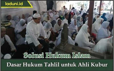 Dasar Hukum Tahlil untuk Ahli Kubur