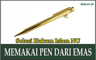 Hukum Memakai Pen dari Emas