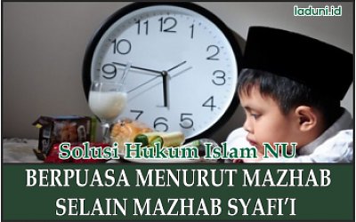 Hukum Berpuasa menurut Mazhab Selain Mazhab Syafi’i