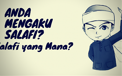 Anda Mengaku Salafi, Salafi yang Mana?