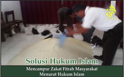 Mencampur Zakat Fitrah Masyarakat Menurut Hukum Islam
