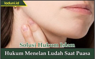 Hukum Menelan Ludah Saat Puasa