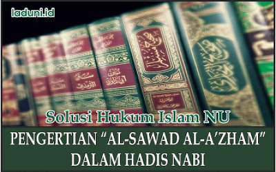 Pengertian Hadis Nabi tentang Sebuah Golongan