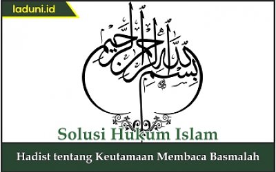 Hadis tentang Keutamaan Membaca Basmalah