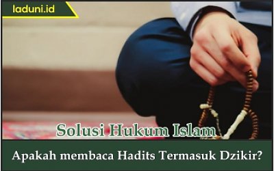 Apakah membaca Hadis Termasuk Dzikir?