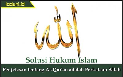 Penjelasan tentang Al Qur'an adalah Perkataan Allah