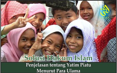Penjelasan tentang Yatim Piatu Menurut Para Ulama