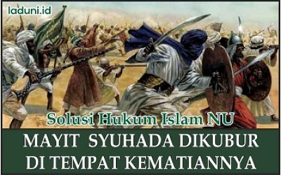 Mengubur Syuhada yang Gugur di Medan Pertempuran