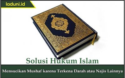 Mensucikan Mushaf karena Terkena Darah atau Najis Lainnya