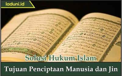 Tujuan Penciptaan Manusia dan Jin