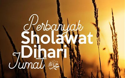 Shalawat Hari Jum'at, Agar Dosa 80 Tahun Diampuni