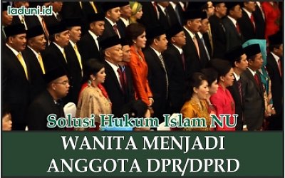 Penjelasan Hukum tentang Anggota DPR/DPDRD dari Seorang Perempuan