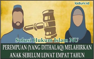 Perempuan yang Ditalaq Suaminya Melahirkan Seorang Anak