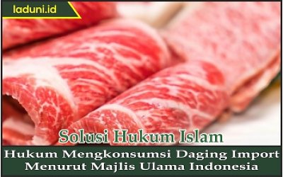 Hukum Mengkonsumsi Daging Import