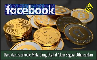 Baru dari Facebook: Mata Uang Digital Akan Segera Diluncurkan