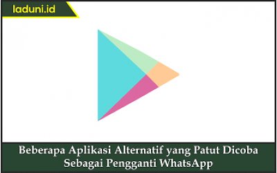 Beberapa Aplikasi Alternatif Yang Patut Dicoba Sebagai Pengganti WhatsApp