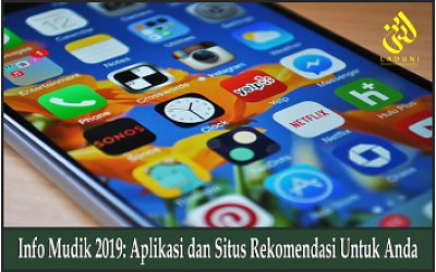 Info Mudik 2019: Aplikasi dan Situs Rekomendasi Untuk Anda