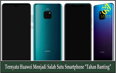 Ternyata Huawei Menjadi Salah Satu Smartphone