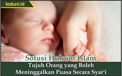 Tujuh Orang yang Boleh Meninggalkan Puasa secara Syar'i