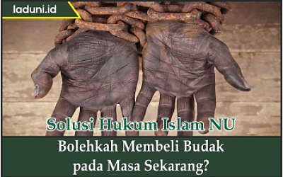 Bolehkah Membeli Budak pada Masa Sekarang?