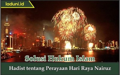 Hadis tentang Perayaan Hari Raya Nairuz