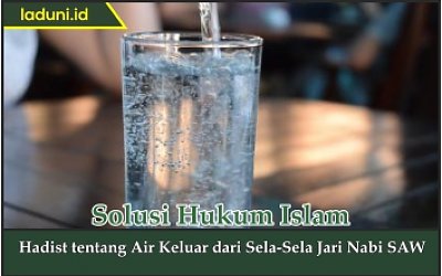 Hadis tentang Air Keluar dari Sela-Sela Jari Nabi SAW