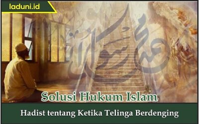 Hadis tentang Ketika Telinga Berdenging
