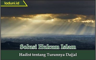 Hadis tentang Turunnya Dajjal