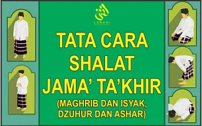 Tata Cara Shalat Jama Ta Khir Maghrib Dan Isyak Dzuhur Dan Ashar Shalat Laduni Layanan Digital Untuk Nahdliyin Nahdlatul Ulama Nu